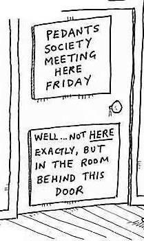 Door signs for a Pedants Society meeting