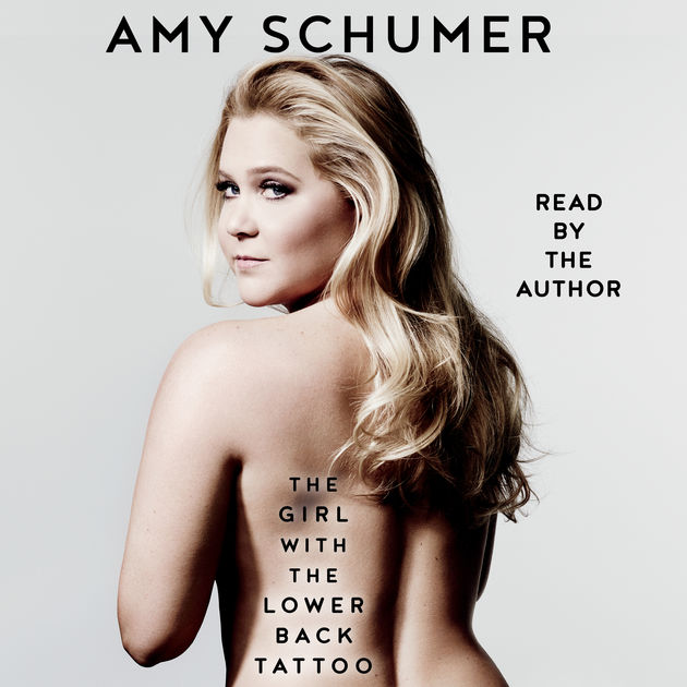 Cover image of Amy Schumers 'The Girl with the Lower Back Tattoo'