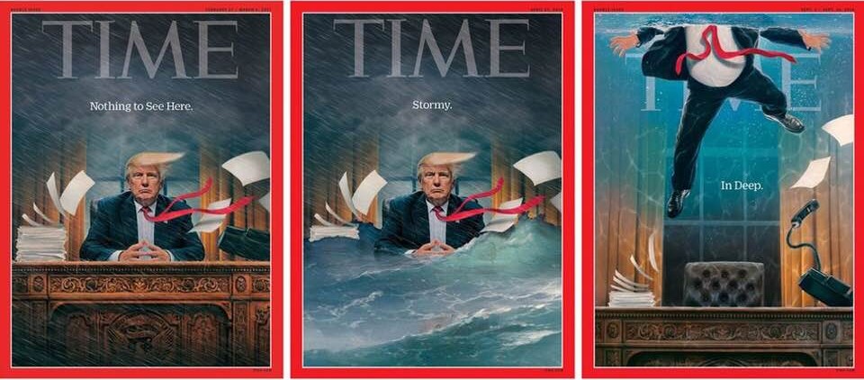 Time magazine covers over the past few months, telling the story of Trump in a storm of his own making