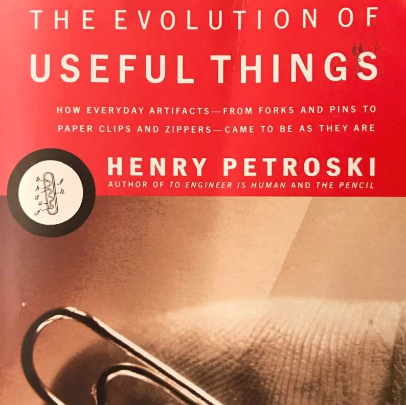 Images for Petroski's 'The Evolution of Useful Things': Cover image