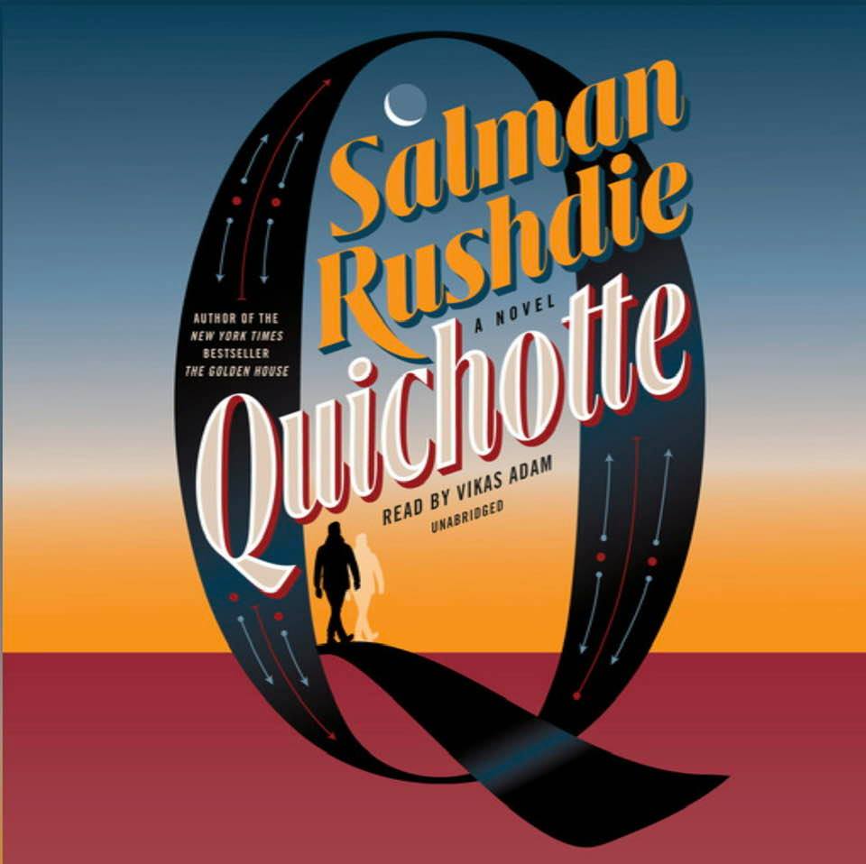 Cover image for Salman Rushdie's 'Quichotte: A Novel'