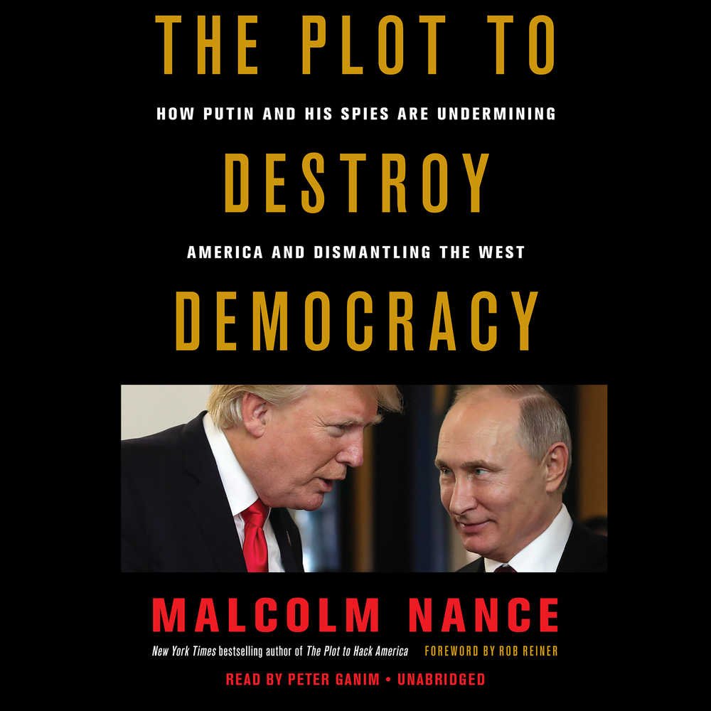 Cover image of Malcolm Nance's 'The Plot to Destroy Democracy'