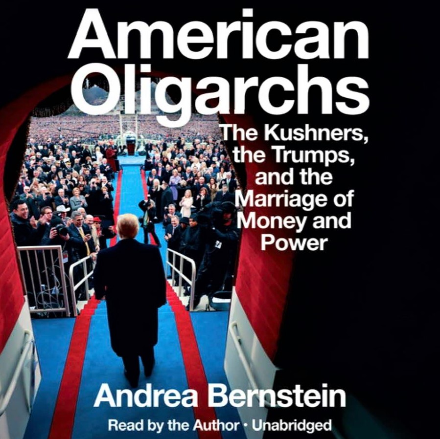 Cover image for Andrea Berstein's 'American Oligarchs'