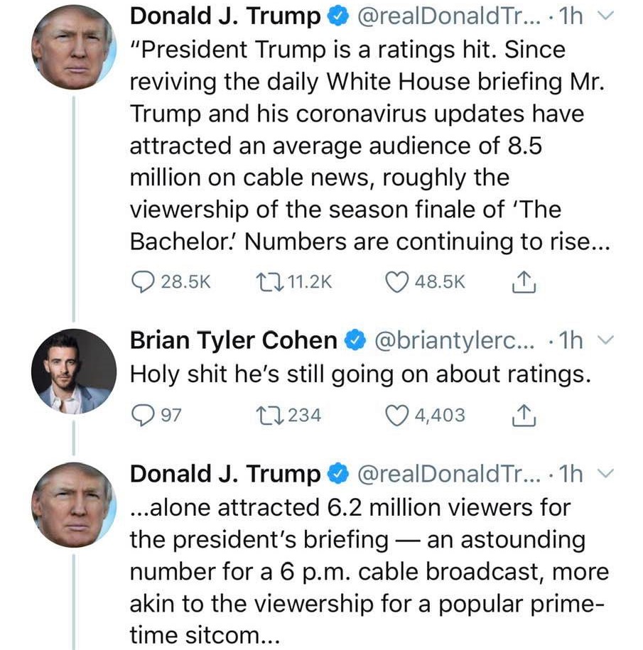 People are dying and our insecure President rants about ratings for his news briefings, aka campaign rallies!