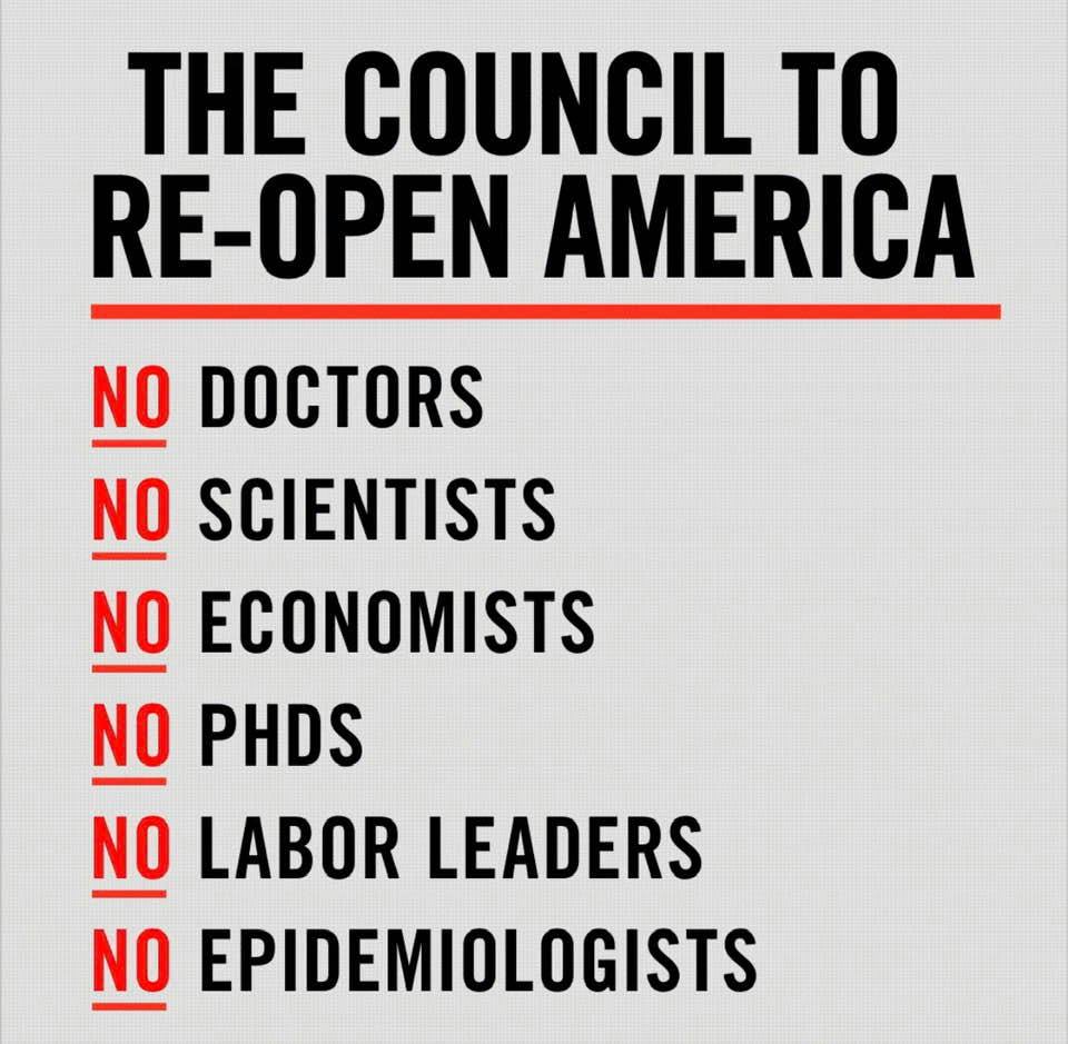 The Council to Reopen America has no experts on it