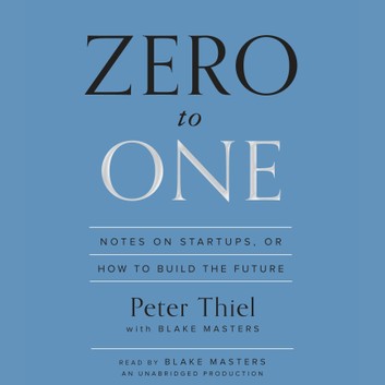 Cover image of 'Zero to One,' by Peter Thiel