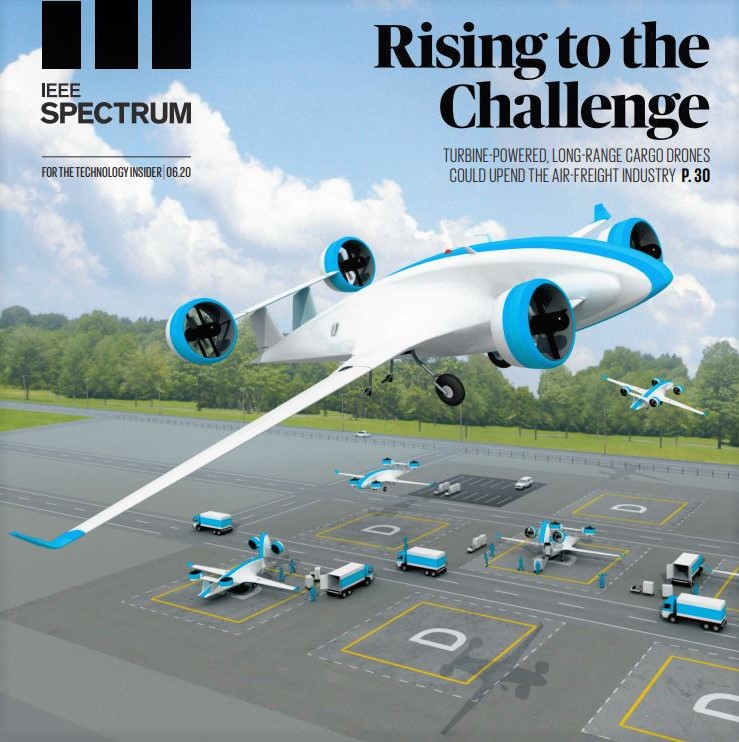 Long-range turbine-powered cargo drones are coming: The June 2020 'IEEE Spectrum' cover feature