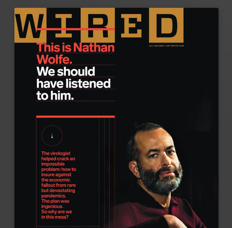 Wired magazine cover image: Virologist Nathan Wolfe, who proposed an ingenious plan to insure businesses against the economic fallout from a pandemic