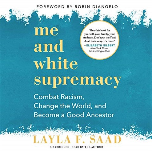 Cover image of Layla F. Saad's 'Me and White Supremacy'