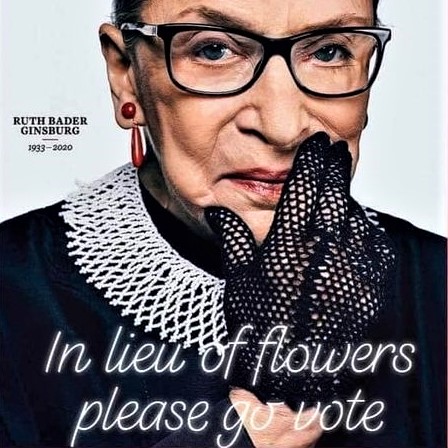 Meme of the day: In lieu of flowers for Ruth Bader Ginsburg, please go vote