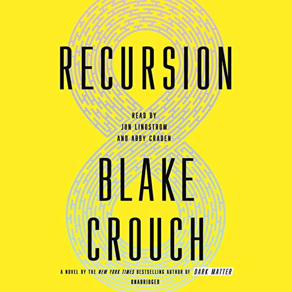 Cover photo for Blake Crouch's 'Recursion: A Novel'