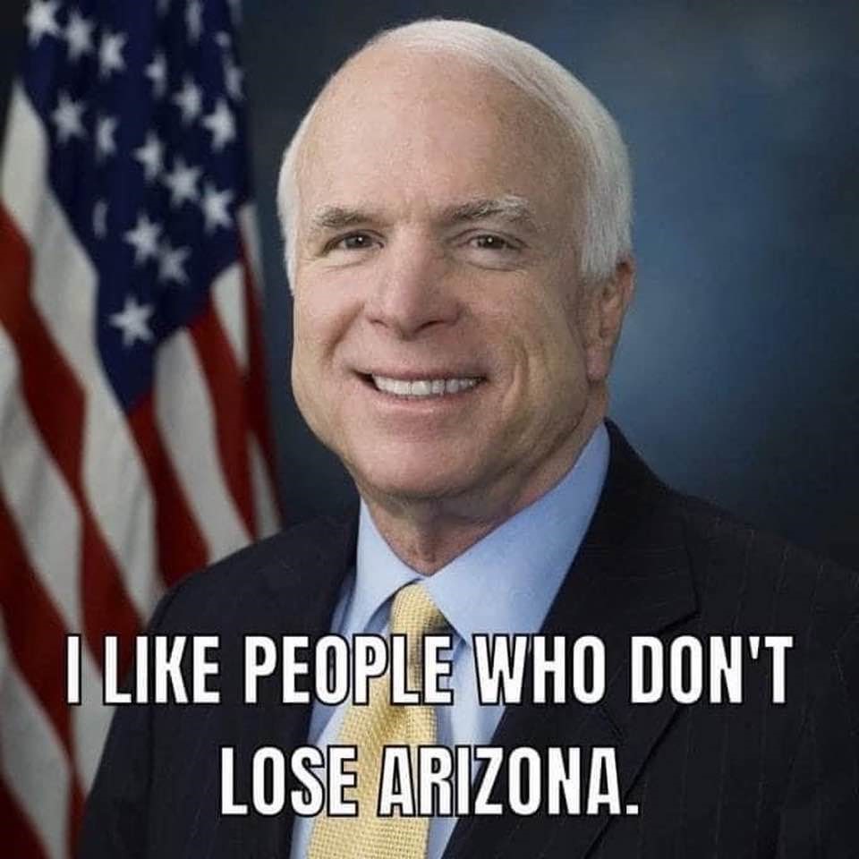 Meme: John McCain liked people who don't lose Arizona!