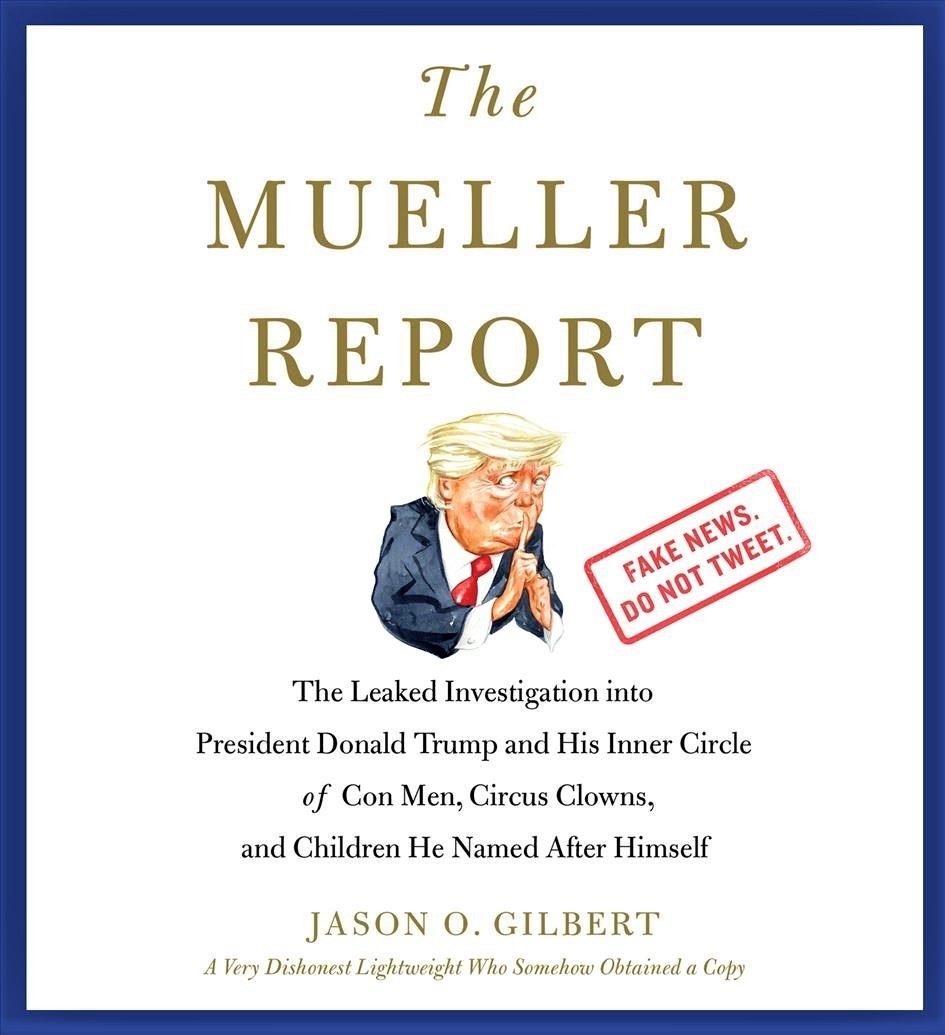 Cover image of Jason O. Gilberts 'The Mueller Report'