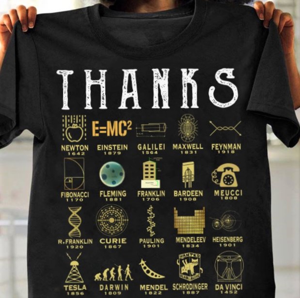 T-shirt for those who are thankful for science