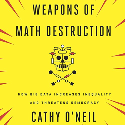 Cover image of Cathy O'Neil's 'Weapons of Math Destruction'