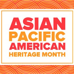 Entering the Asian-American and Pacific-Islander Heritage Month