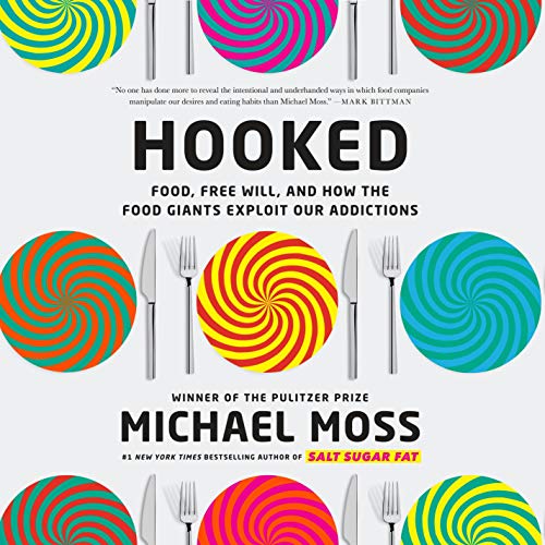Cover image of the book 'Hooked--Food, Free Will, and How the Food Giants Exploit our Addictions'