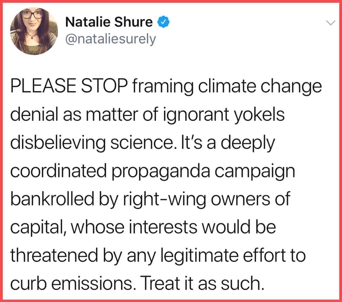 Meme: Climate-change deniers aren't all ignorant. The denial campaign is bankrolled by right-wing capitlaists who know better