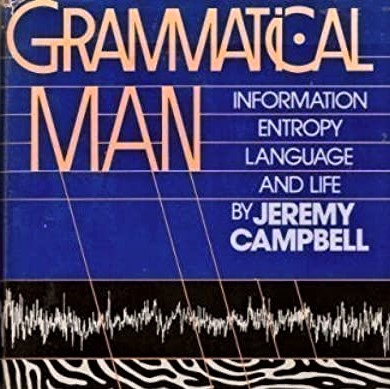 Cover image of Jeremy Campbell's 'Grammatical Man'