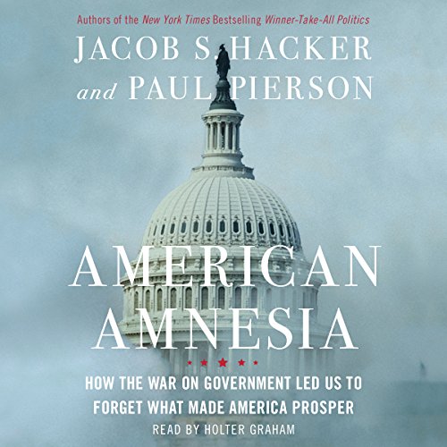 <i>Cover image of the book 'American Amnesia,' by Jacob S. Hacker and Paul Pierson