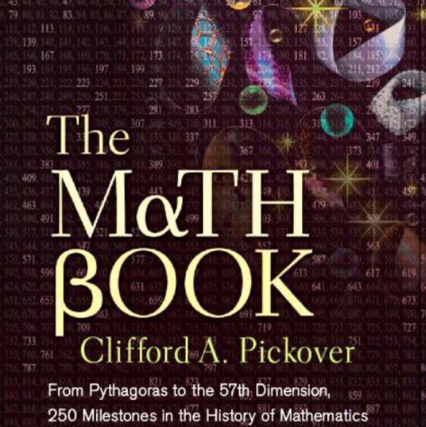 Clifford Pickover's book featuring 250 milestones in mathematics