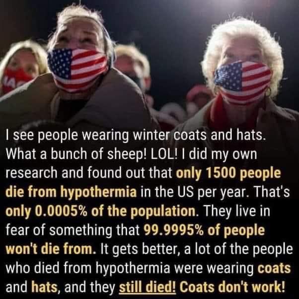 Meme: Winter coats don't work. People wearing coats can still die of hypothermia
