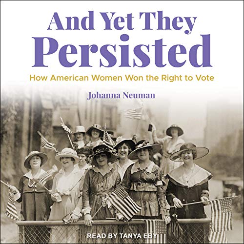 Cover image of Johanna Neuman's 'And Yet They Persisted'