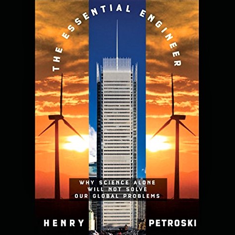 Cover image for Henry Petroski's 'The Essential Engineer'