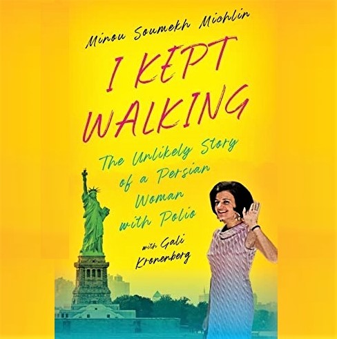 Cover image ot Minou Soumekh Michlin's 'I Kept Walking'