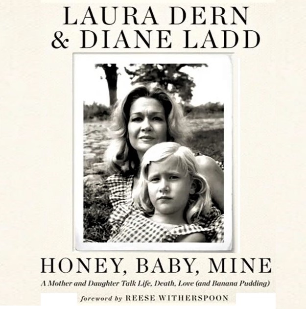 Cover image of 'Honey, Baby, Mine.' by Laura Dern and Diane Ladd