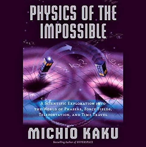 Cover image of Michio Kaku's 'Physics of the Impossible'