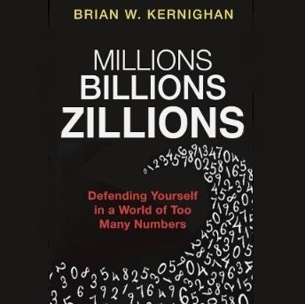 Cover image of Brian Kernighan's 'Millions, Billions, Zillions'