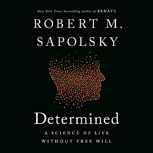 Cover image of Robert M. Sapolsky's 'Determined'