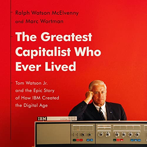 Cover image of 'The Greatest Capitalist Who Ever Lived'