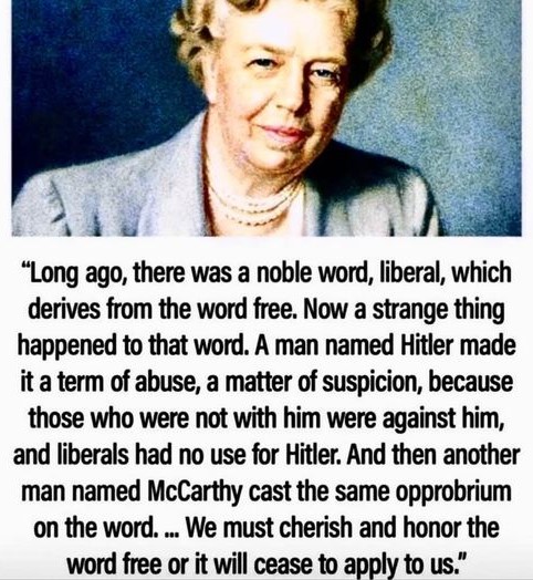 Meme: Eleanor Roosevelt on liberals and liberalism